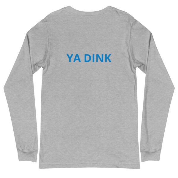 PICKLEBALL GENT YA DINK UNISEX LONG SLEEVE TEE - Image 6